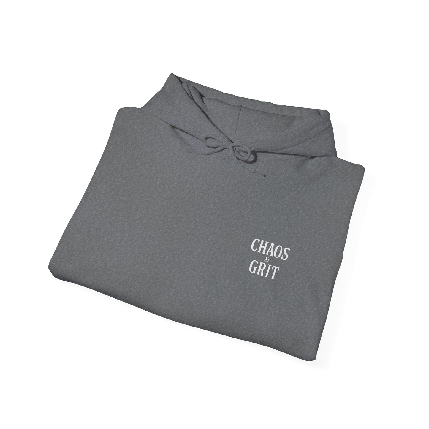 Chaos & Grit Hoodie – Motivational Unisex Sweatshirt, Soft Gift for Him or Her